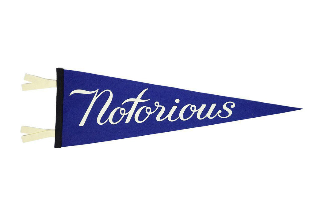 PENNANT NOTORIOUS